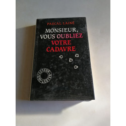 Monsieur vousoubliez votre cadavre