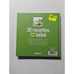 30 recettes pour mon bébé
