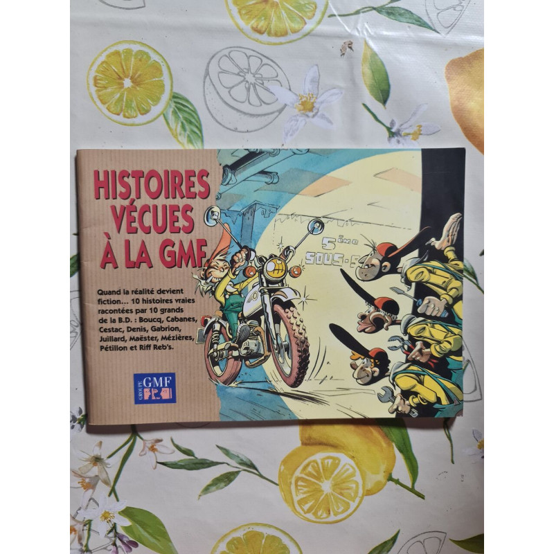 Histoires vécues à la GMF