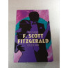 The Classic F. Scott Fitzgerald Collection
