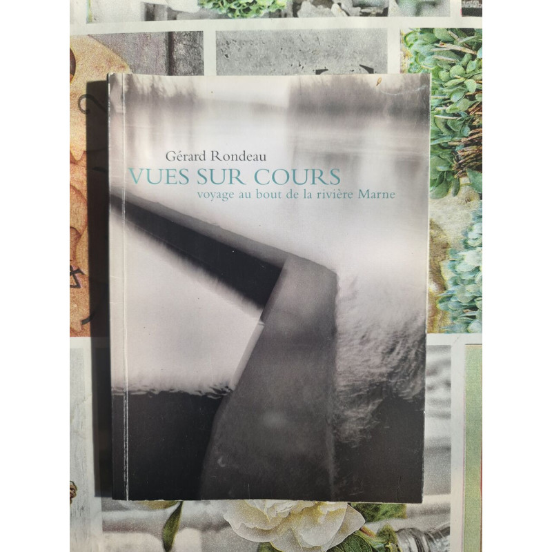 Vues sur cours : voyage au bout de la rivière Marne