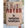 La tentation totalitaire