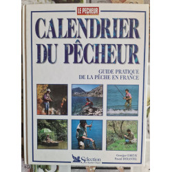 Calendrier Du Pecheur. Guide Pratique De La Peche En France