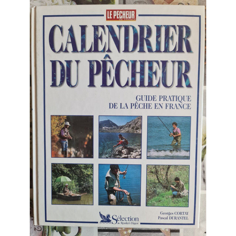 Calendrier Du Pecheur. Guide Pratique De La Peche En France