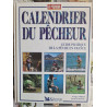 Calendrier Du Pecheur. Guide Pratique De La Peche En France