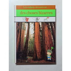 Les enfants découvrent... des choses bizarres