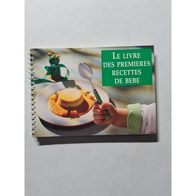 Le livre des premières recettes de bébé