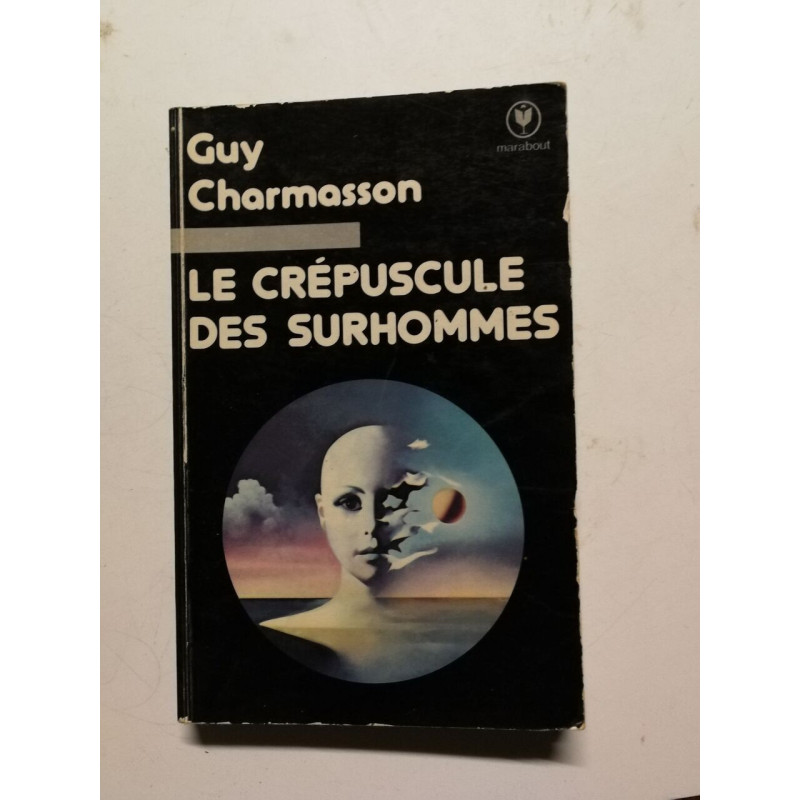 Le crépuscule des surhommes