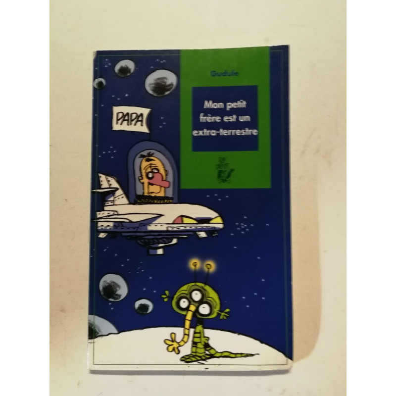 Mon petit frère est un extra-terrestre