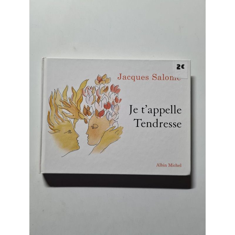 Je t'appelle Tendresse