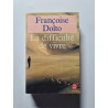 La difficulté de vivre