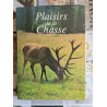 Plaisirs de la Chasse
