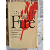 Touched with Fire