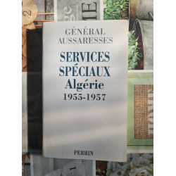 Services spéciaux Algérie 1955-1957