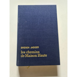 Les chemins de Maison Haute