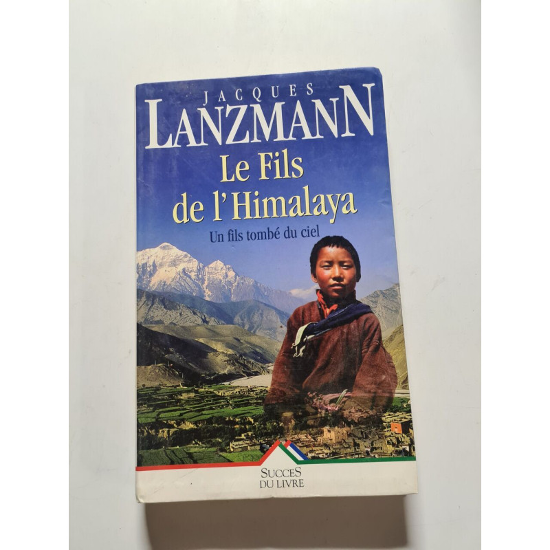 Le Fils de l'Himalaya : Un fils tombé du ciel