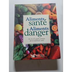 Aliments santé aliments danger
