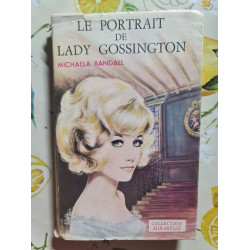 Le portrait de Lady Gossington