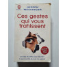 Ces gestes qui vous trahissent