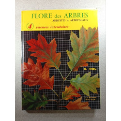 Flore des arbres arbustes et arbrisseaux 4 essences introduites