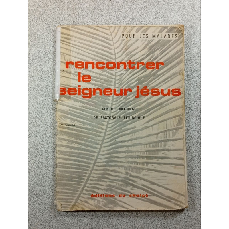 Rencontrer le seigneur Jésus