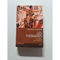 Les Thébaines : L'ombre du prince