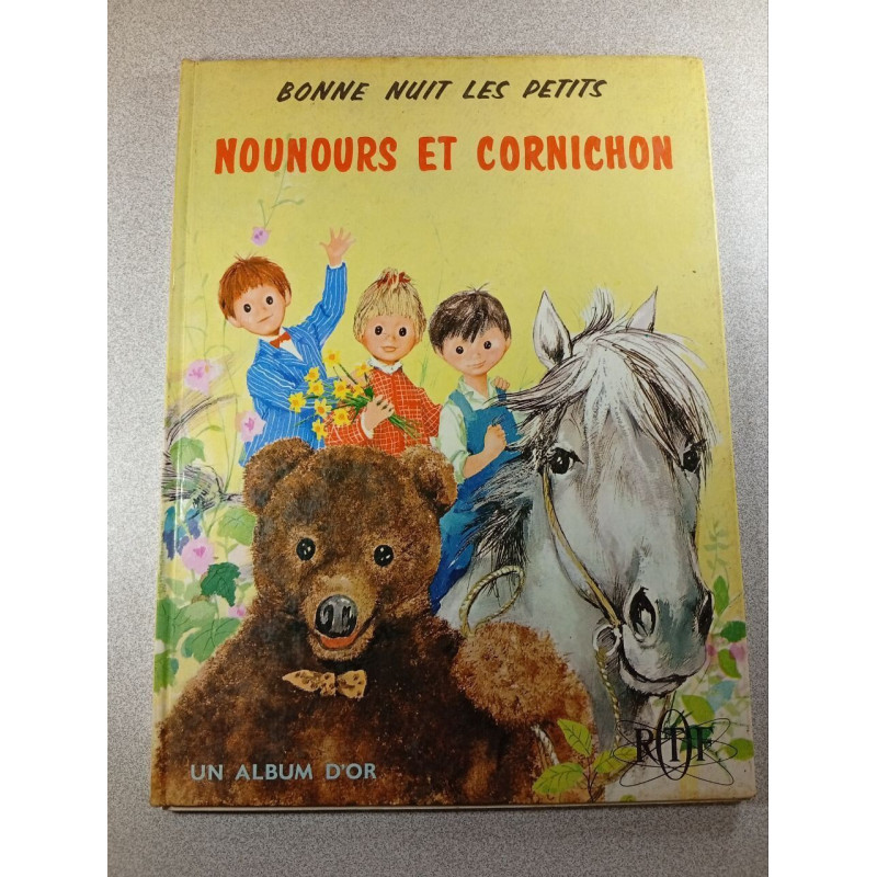 Bonne nuit les petits Nounours et Cornichon