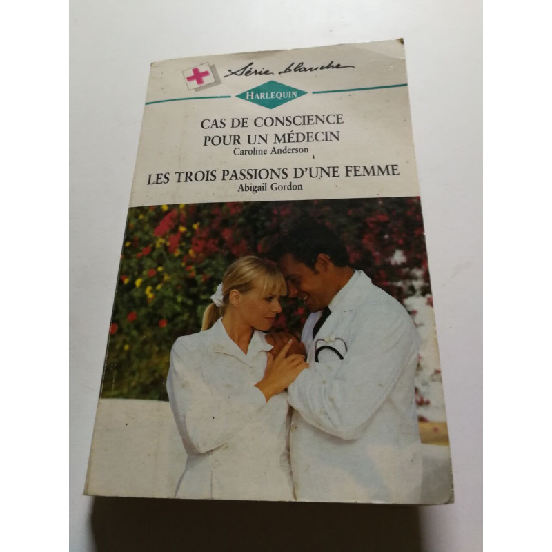 Cas de conscience pour un médecin , Les trois passions d'une femme