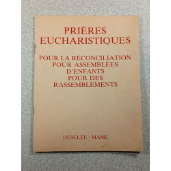 Prières eucharistiques pour la réconciliation pour assemblées...