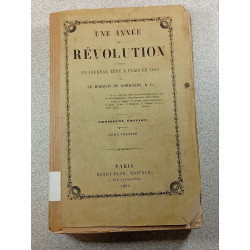 Une année de révolution d'après un journal tenu a paris en 1848 -...