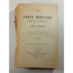 Vie de Saint Bernard abbé de Clairvaux Tome Second