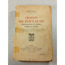 Charles de Foucauld explorateur du Maroc ermite au Sahara