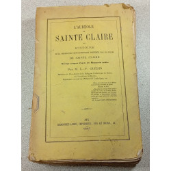 L'auréole de Sainte Claire histoire de la persécution...