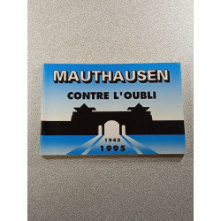 Mauthausen: Contre l'oubli