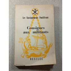 Consignes aux militants