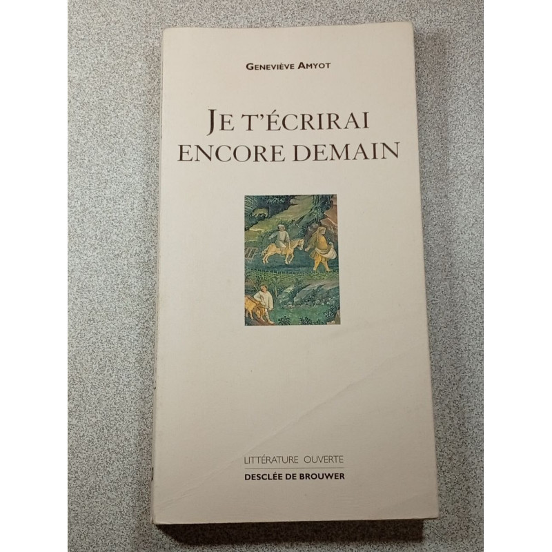Je t'écrirai encore demain