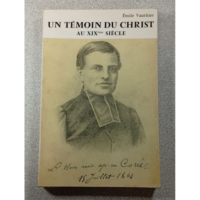 Un témoin du Christ au XIXe siècle