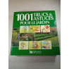 1001 trucs et astuces pour le jardin