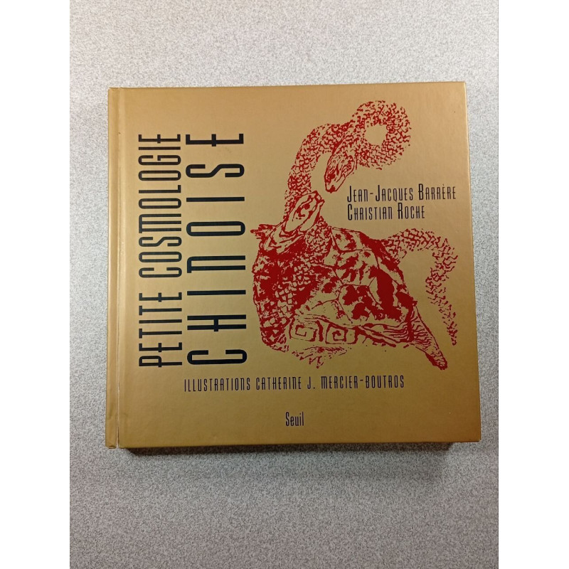 Petite cosmologie chinoise