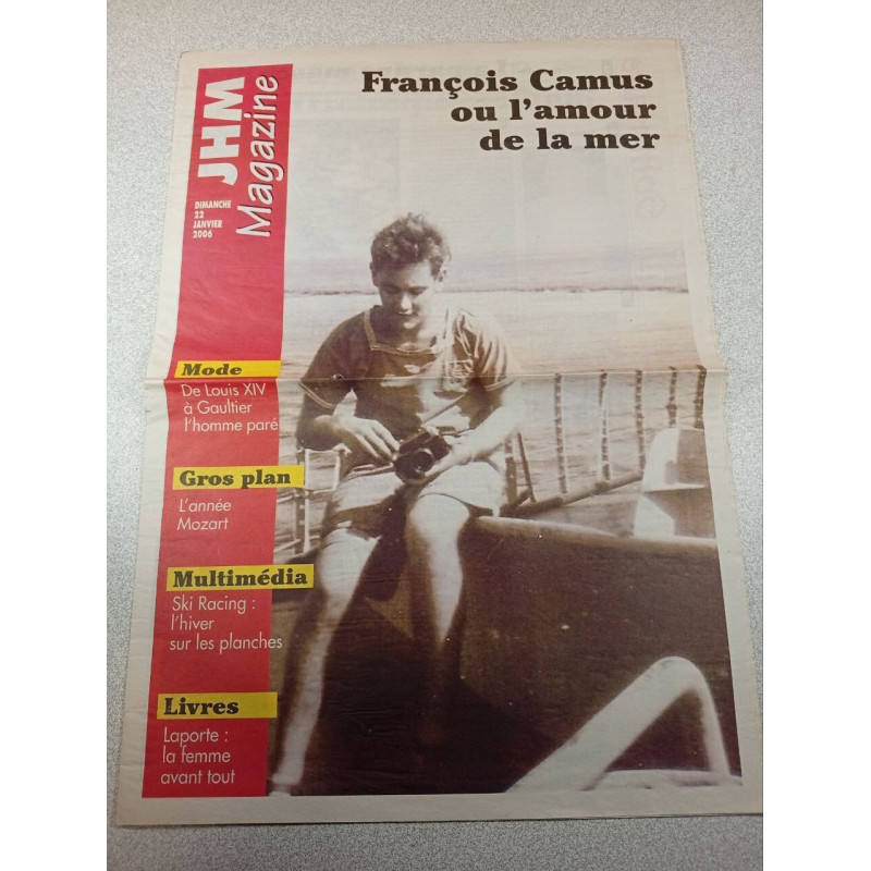 JHM Magazine Dimanche 22 Janvier 2006 François Camus ou l'amour de...