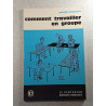 Comment travailler en groupe