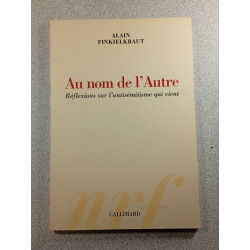Au nom de l'Autre : Réflexions sur l'antisémitisme qui vient