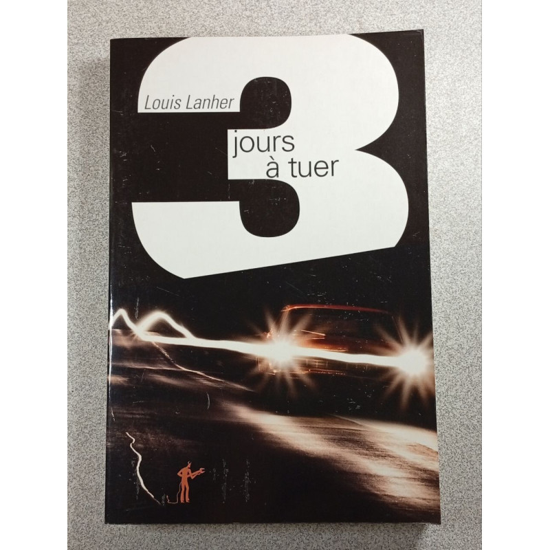 3 jours à tuer