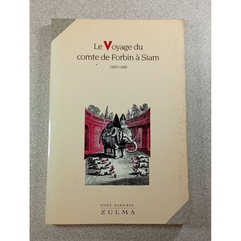 Le Voyage du comte de Forbin à Siam 1685-1688