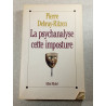 La psychanalyse cette imposture