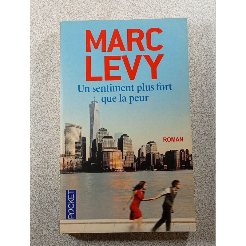 Un sentiment plus fort que la peur