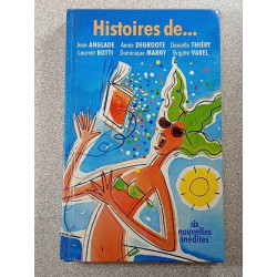 Histoires De... Six Nouvelles Inédits