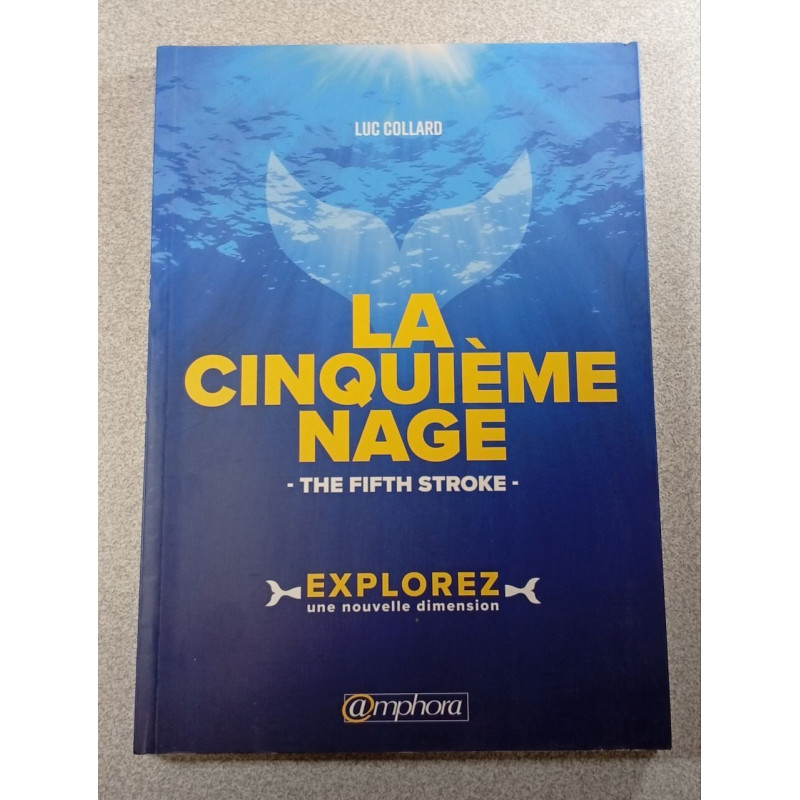 La cinquième nage - The fifth stroke