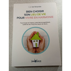 Bien choisir son lieu de vie pour vivre en harmonie