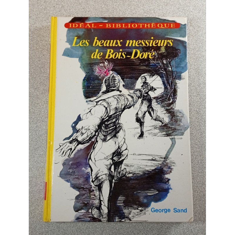 Les beaux messieurs de Bois-Doré